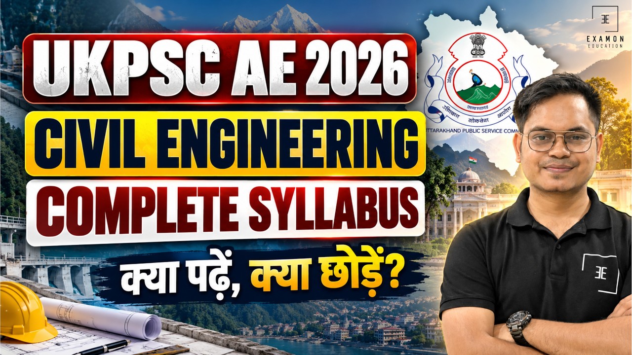 UKPSC AE 2026 Civil Engineering Complete Syllabus 🎯 क्या पढ़ें क्या छोड़ें | UKPSC AE Syllabus 2026