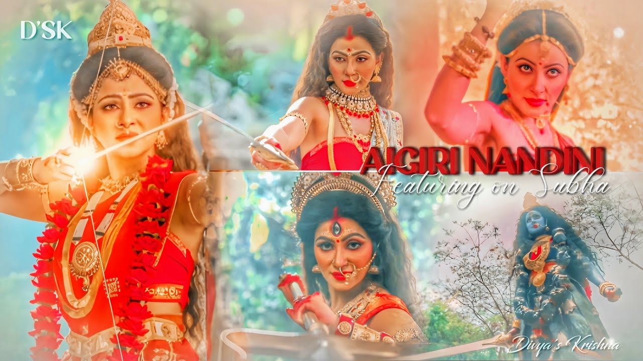 Aigiri Nandini || VM || featuring on Subha as Parvati ||• { requested Vm}