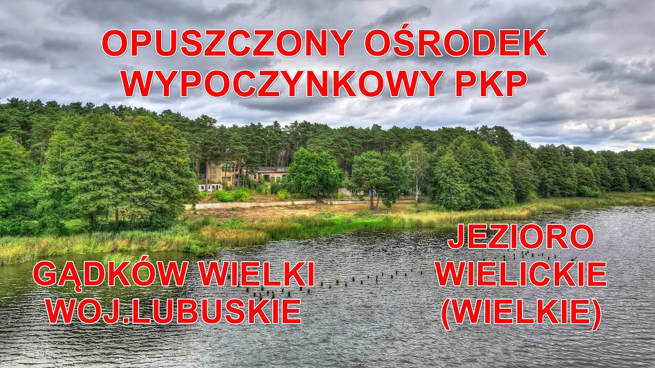 Opuszczone miejsca - urbex - porzucony ośrodek wypoczynkowy PKP - jezioro Wielickie - Gądków Wielki