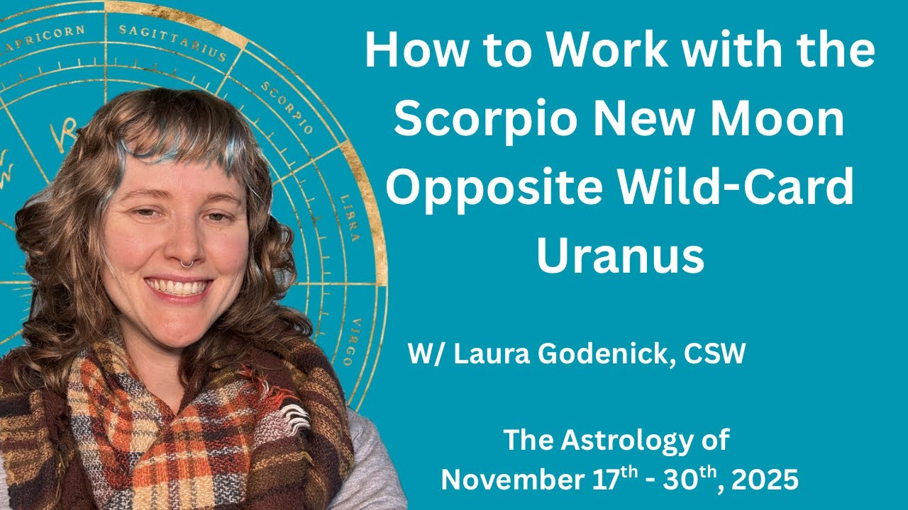 UPDATED/ACCURATE VIDEO: Breakthroughs & Turn-Arounds w/ Scorpio New Moon November 2025