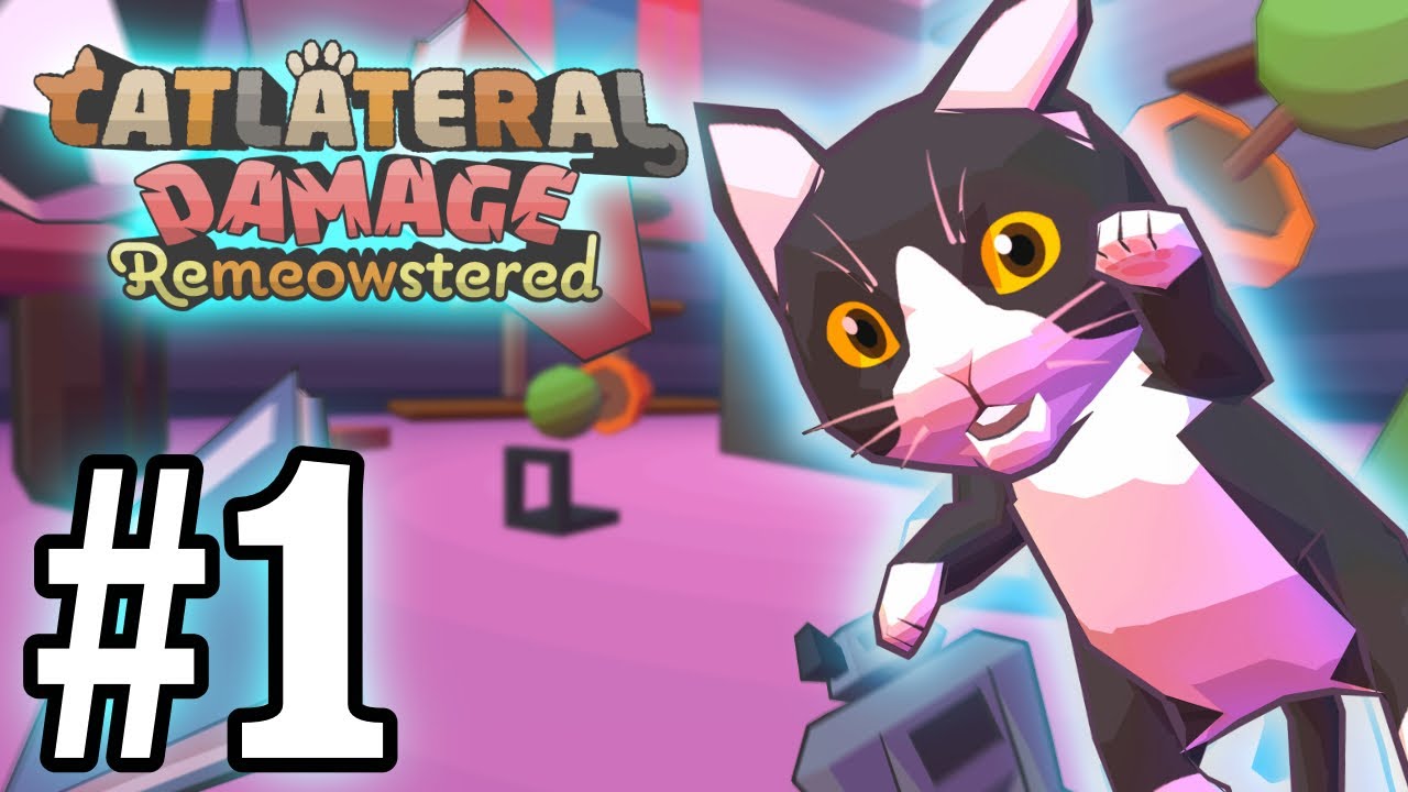 Catlateral Damage: Remeowstered PART 1 Gameplay Walkthrough