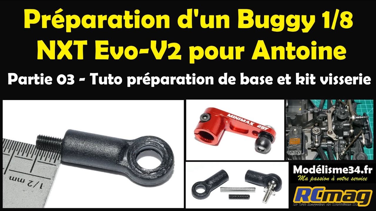 Tuto partie 03 préparation de base du Buggy 1/8 NXT Evo-V2 brushless. Spécial commande de direction