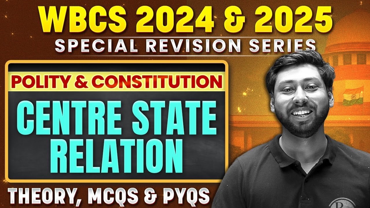 WBCS Prelims 2024 Polity | Centre State Relation | WBCS 2024 Polity & Constitution