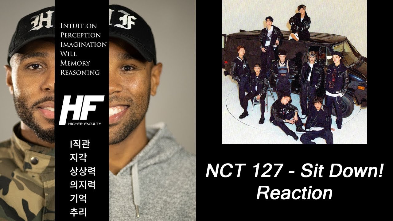 NCT 127 -  SIT DOWN! Reaction Higher Faculty ( kpop )