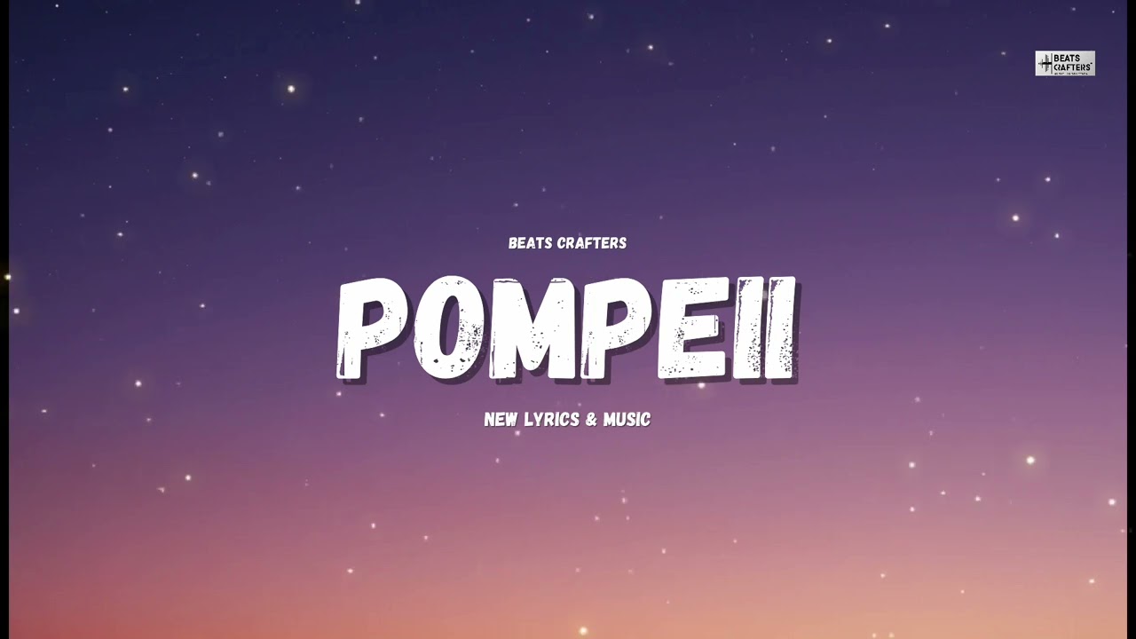 Bastille - Pompeii (New Lyrics) | Beats Crafters
