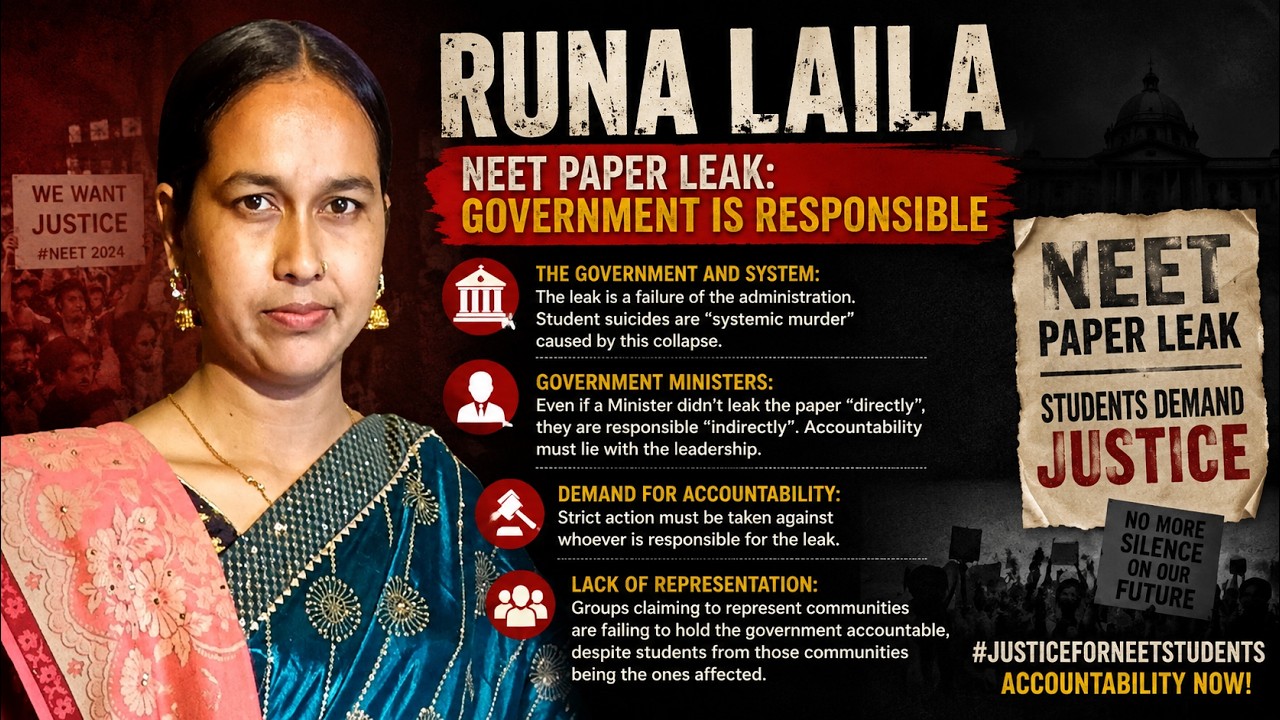 NEET Paper Leak Students Demand Justice  Government Accountability Debate  Runa Laila