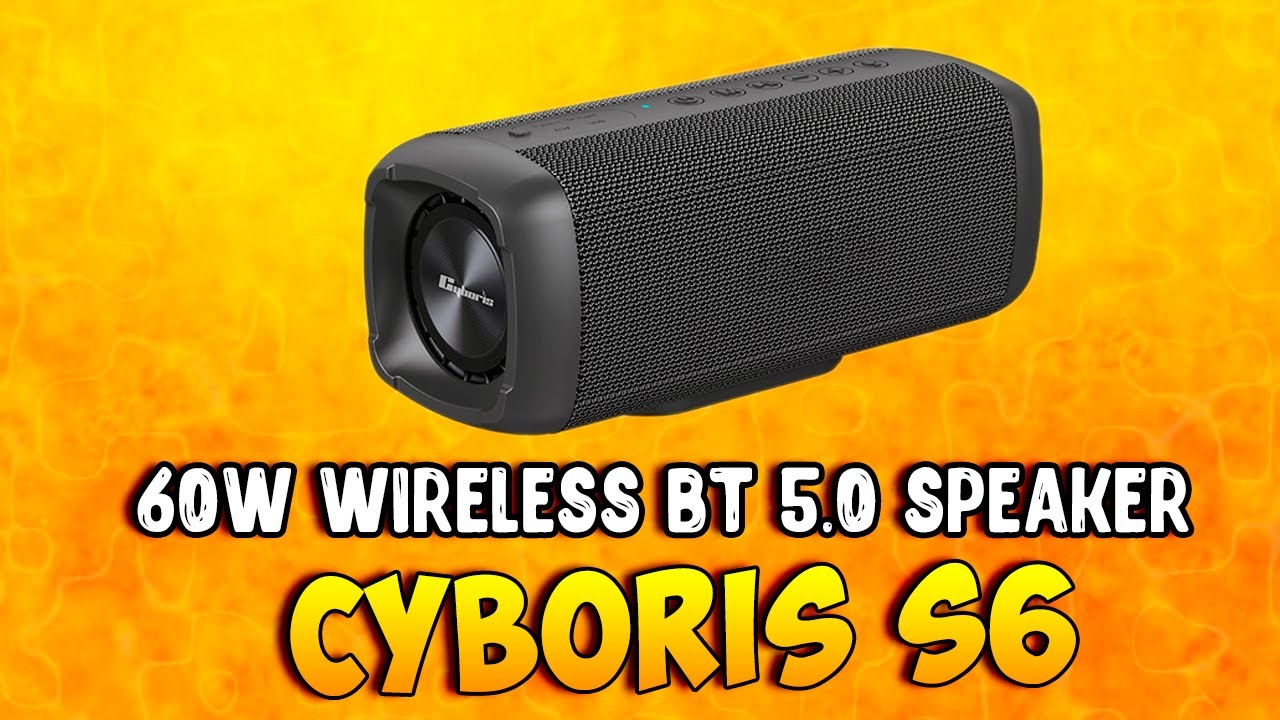 ПЛЮСЫ И МИНУСЫ CYBORIS S6 60W Wireless BT 5.0 Speaker 360°