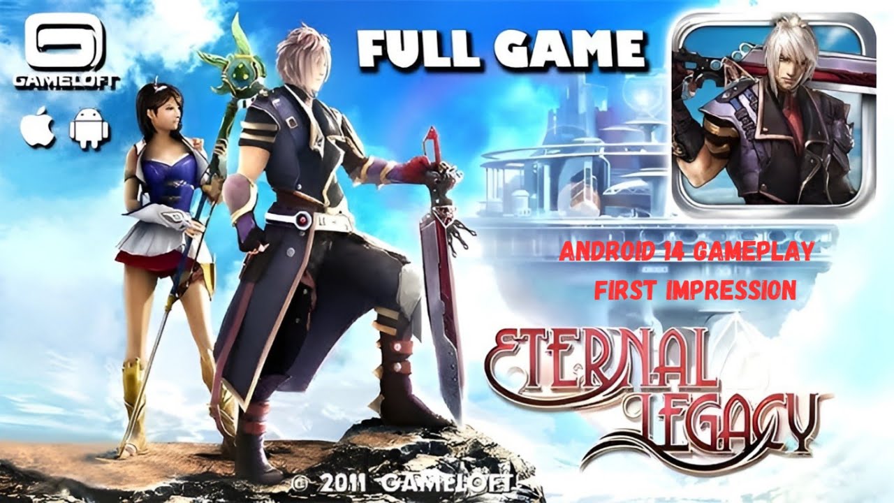 How To Set Up Gameloft Eternal Legacy On Android 14 In 2024 Gameplay