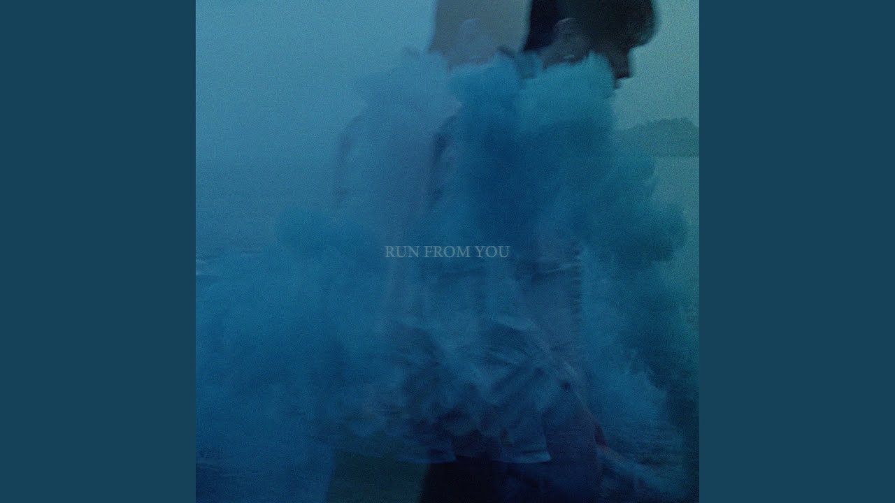 Run from you