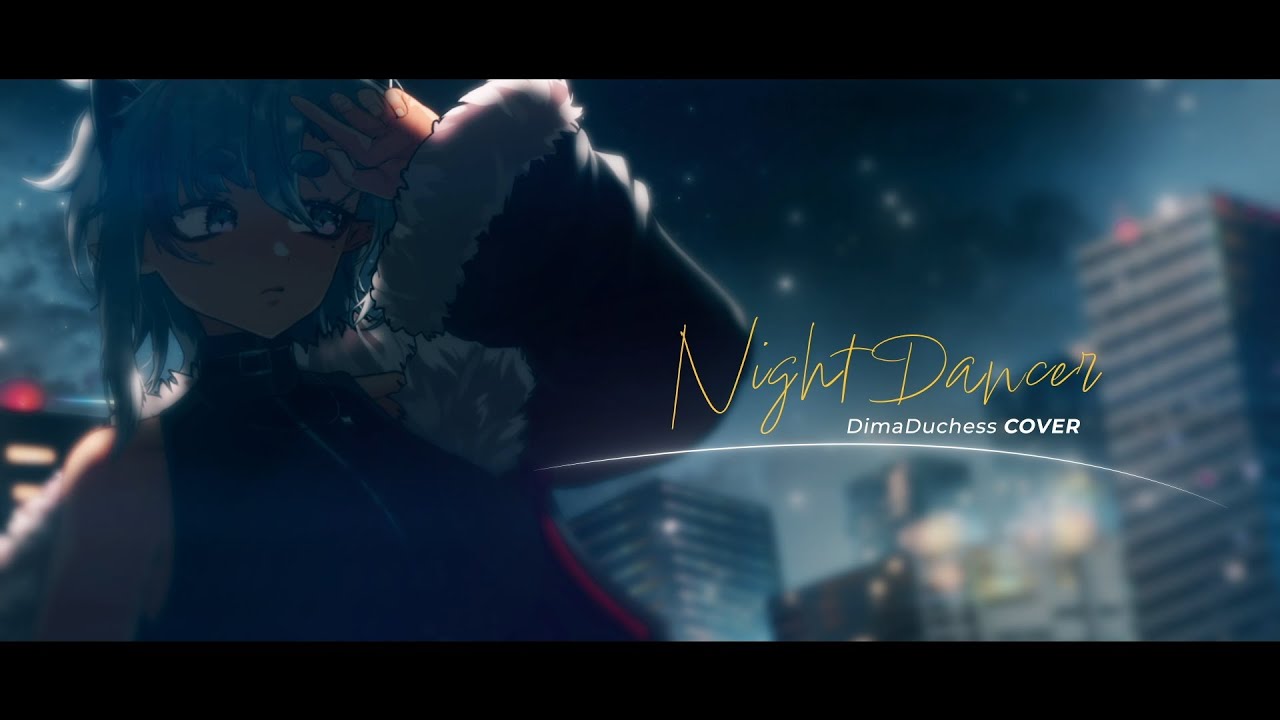 NIGHT DANCER (English Ver) / imase┃Dima cover