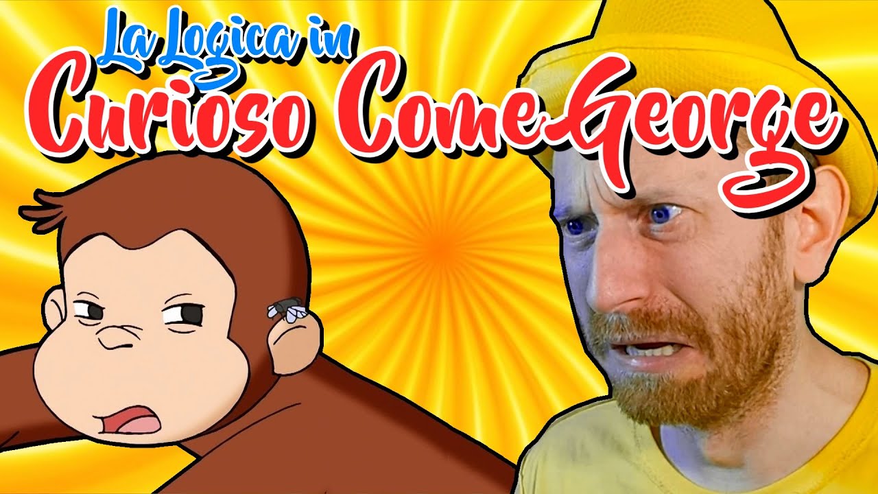 La LOGICA in CURIOSO COME GEORGE 🐵 La Curiosità Uccise George 🍌