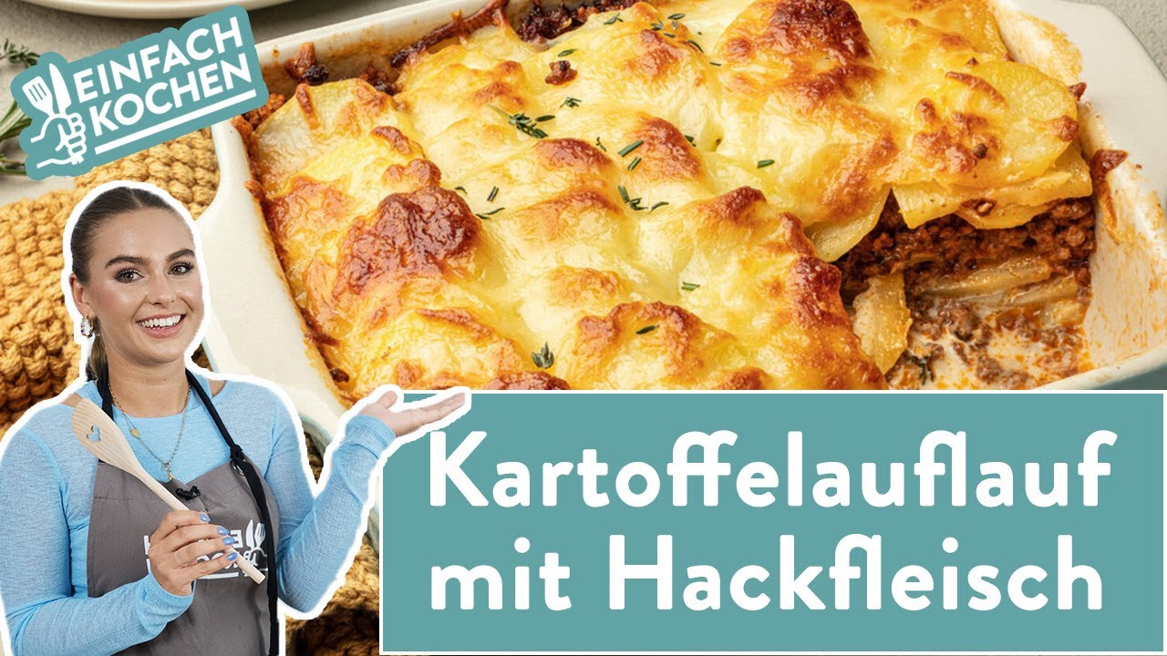 Kartoffelauflauf mit Hackfleisch 😋 | Einfach Kochen