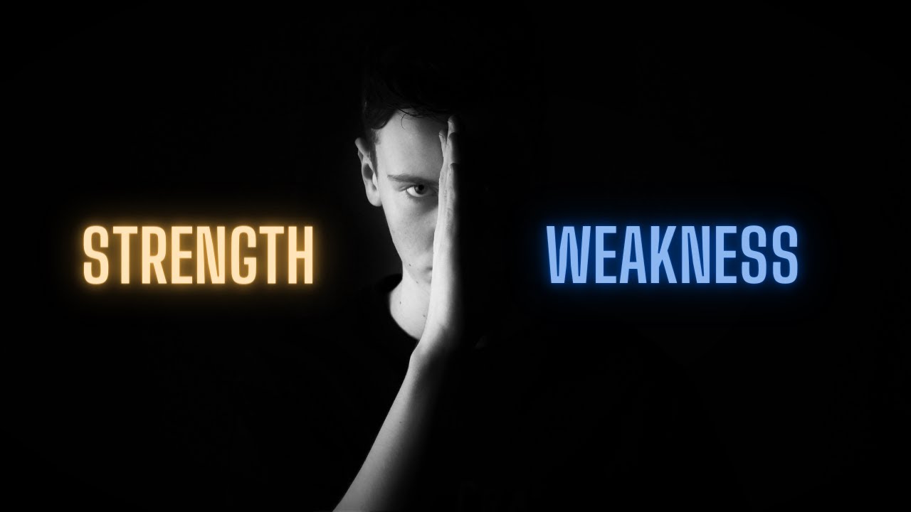 Weakness Or Strength- An Inspiration