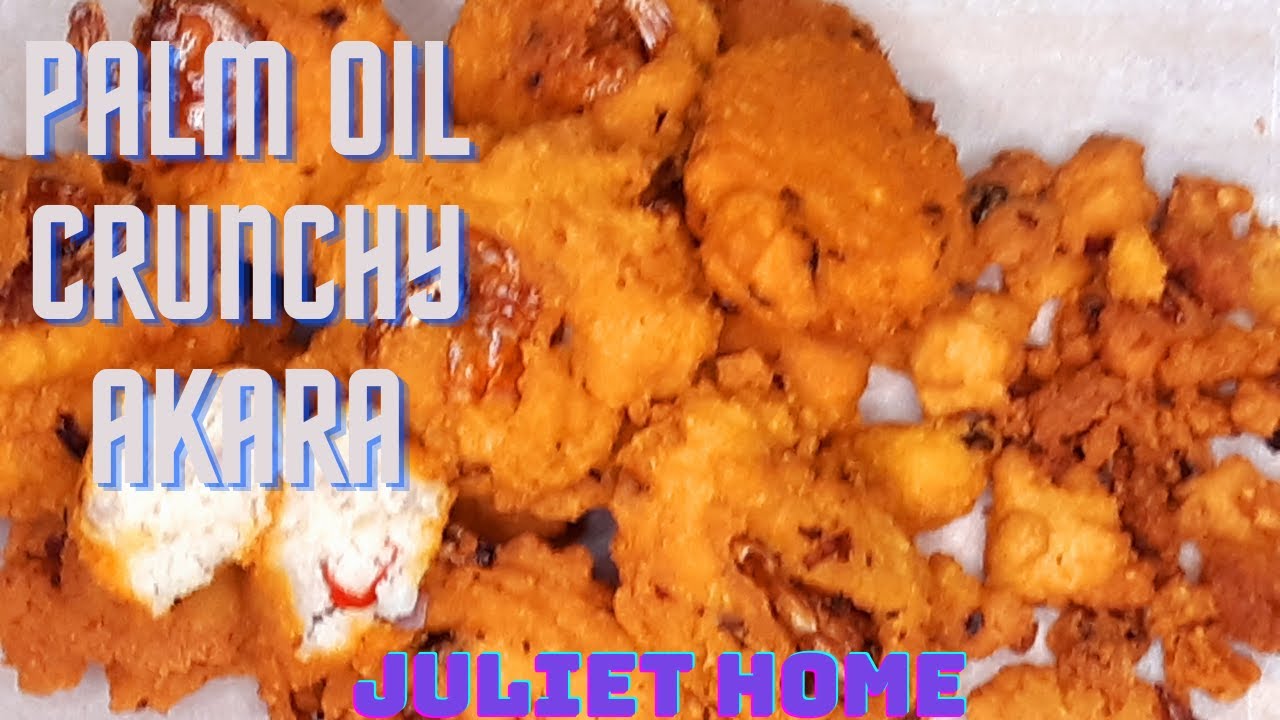 HOW TO PREPARE PALM OIL crunchy Akara#PALM OIL#,#CRUNCHY#,#AKARA#