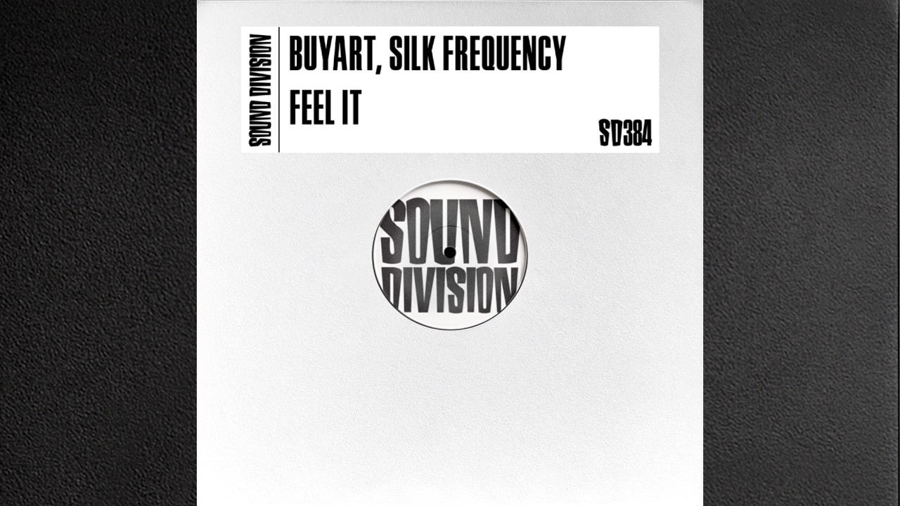buyArt, Silk Frequency - Feel It [Sound Division]