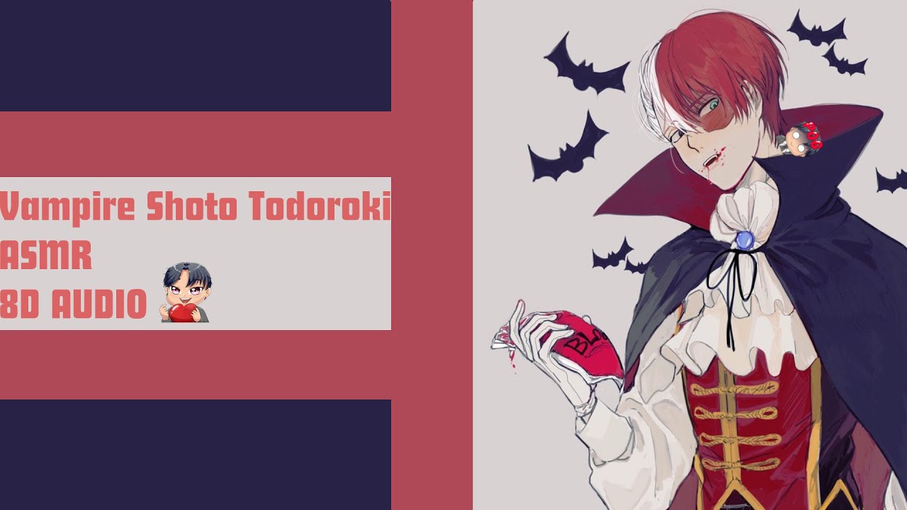 Shoto Takes You For Himself | VAMPIRE TODOROKI X LISTENER [8D AUDIO]