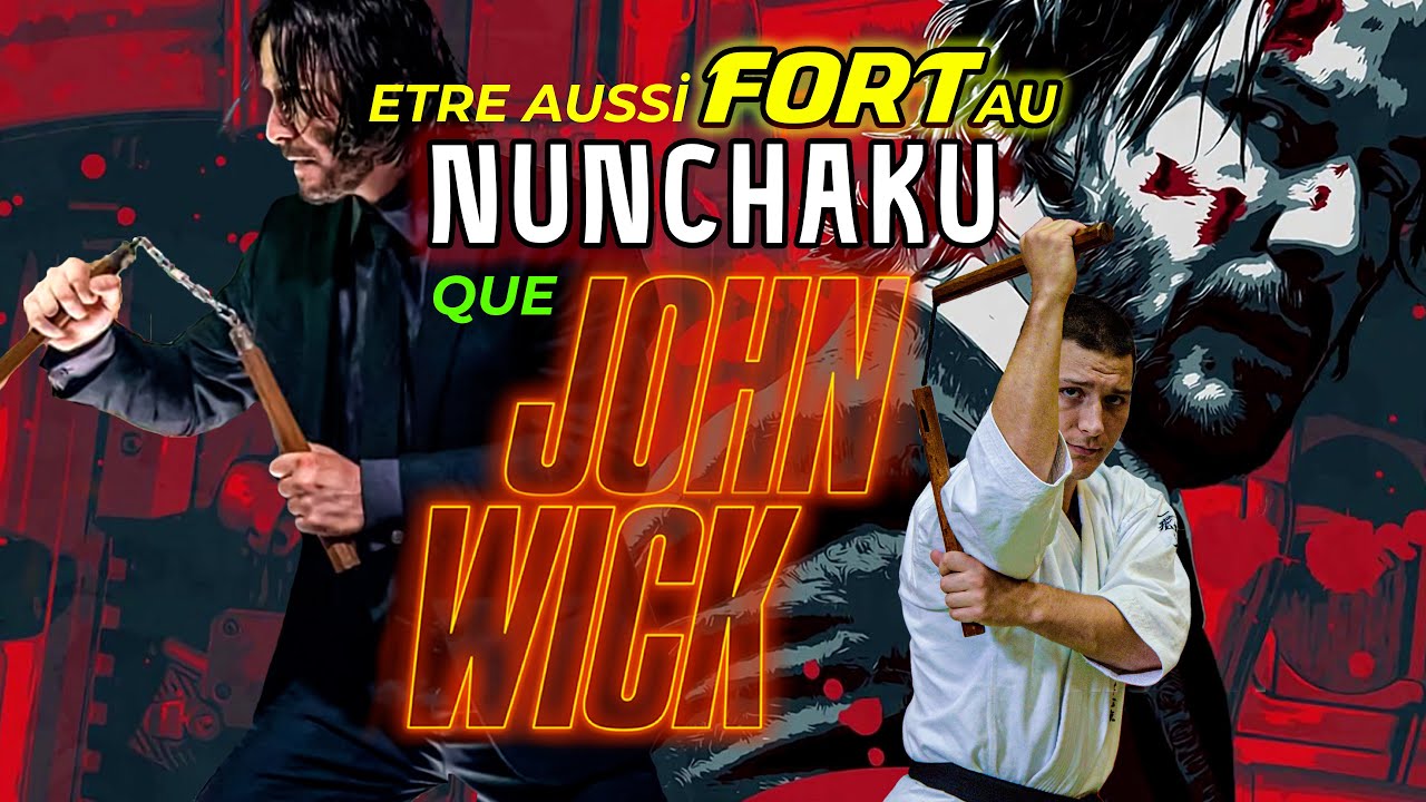 Etre aussi FORT au NUNCHAKU que JOHN WICK !