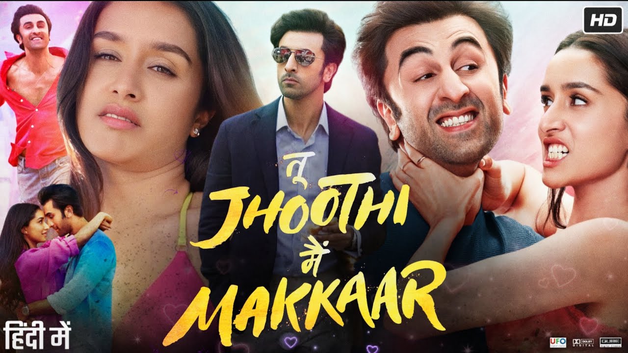Tu Jhoothi Main Makkaar (2023) Movie | Ranbir Kapoor | Shraddha Kapoor | Story Review & Analysis