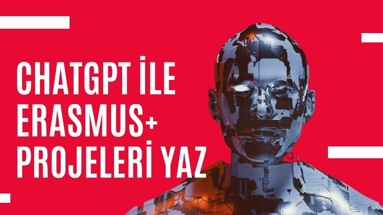 ChatGPT ile Erasmus+KA122 KA210 KA152 Projeleri Yaz (ABONE OL YORUM YAP BEĞEN)