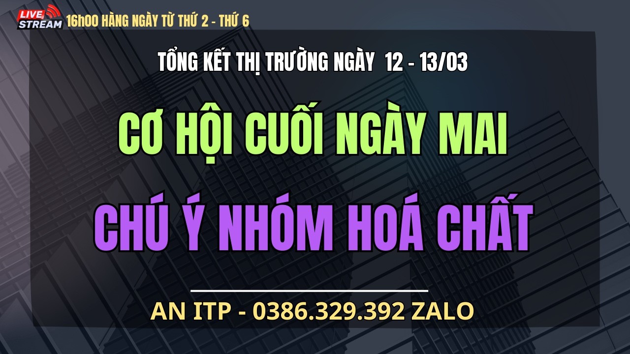 Giải Phẫu Sau Giờ Khớp Lệnh | Cơ Hội Cuối Ngày Mai | Chú Ý Nhóm Hoá Chất?