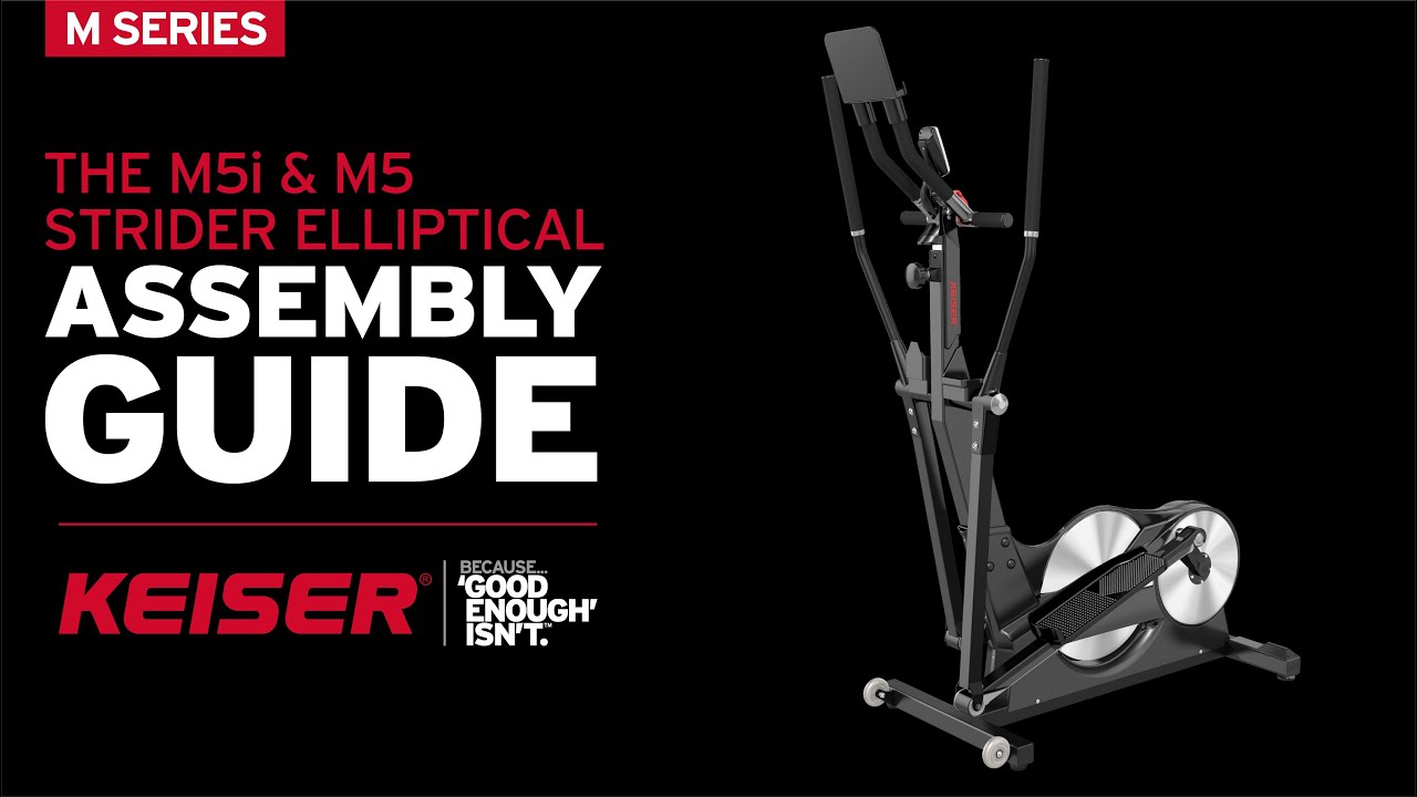Keiser M5i/M5 Strider Elliptical Assembly Guide