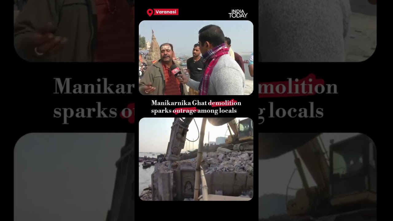 Bulldozers Roll Into Manikarnika Ghat, Redevelopment Drive Triggers Protests in Varanasi