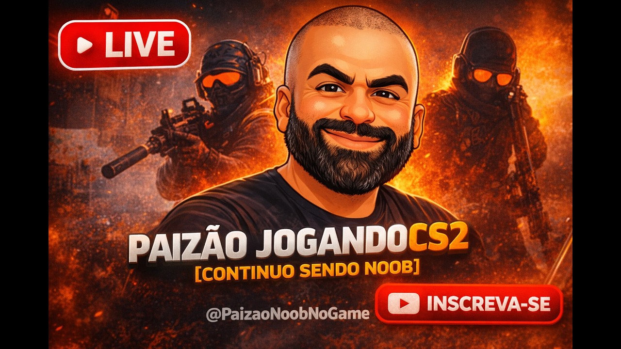 [Live]-CS2 da Noite com Paizão (Continuo SENDO NOOB)