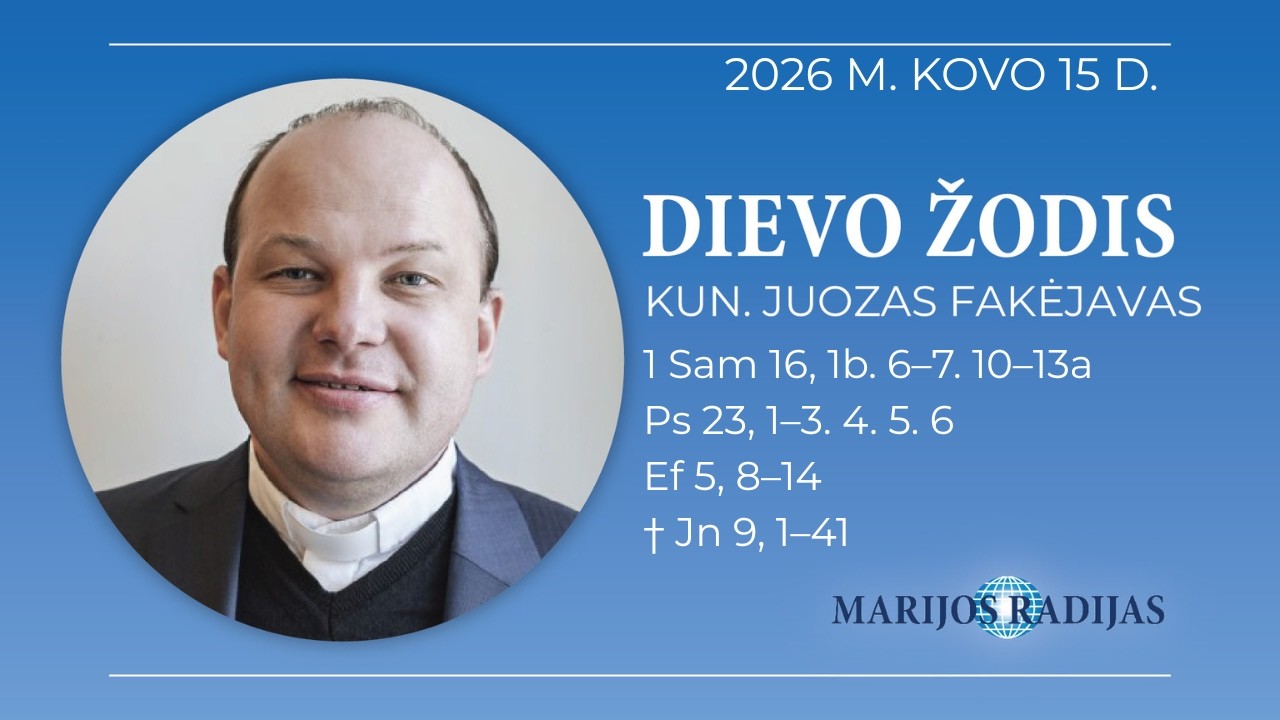 Dievo žodis – Kun. Juozas Fakėjavas
