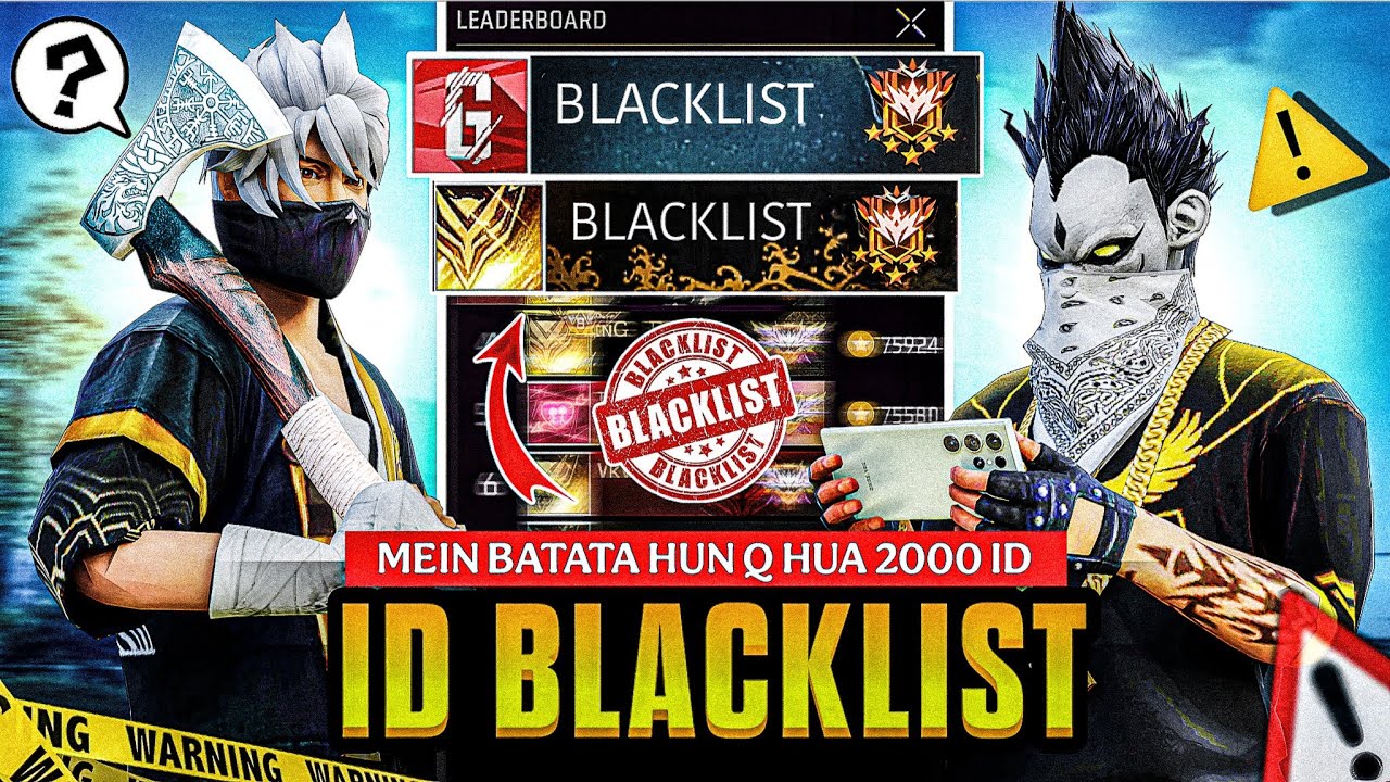 MAIN BATATA HUN ID BLACK LIST KYON HUA 2000 ID ll WITH PROOF IN FREE FIRE II KUCHH KARO BHAI