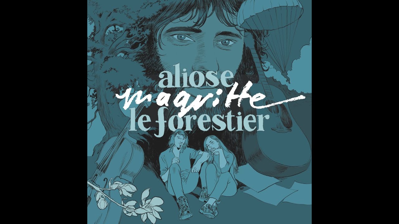 Aliose & Maxime Le Forestier - Magritte (vidéo officielle)