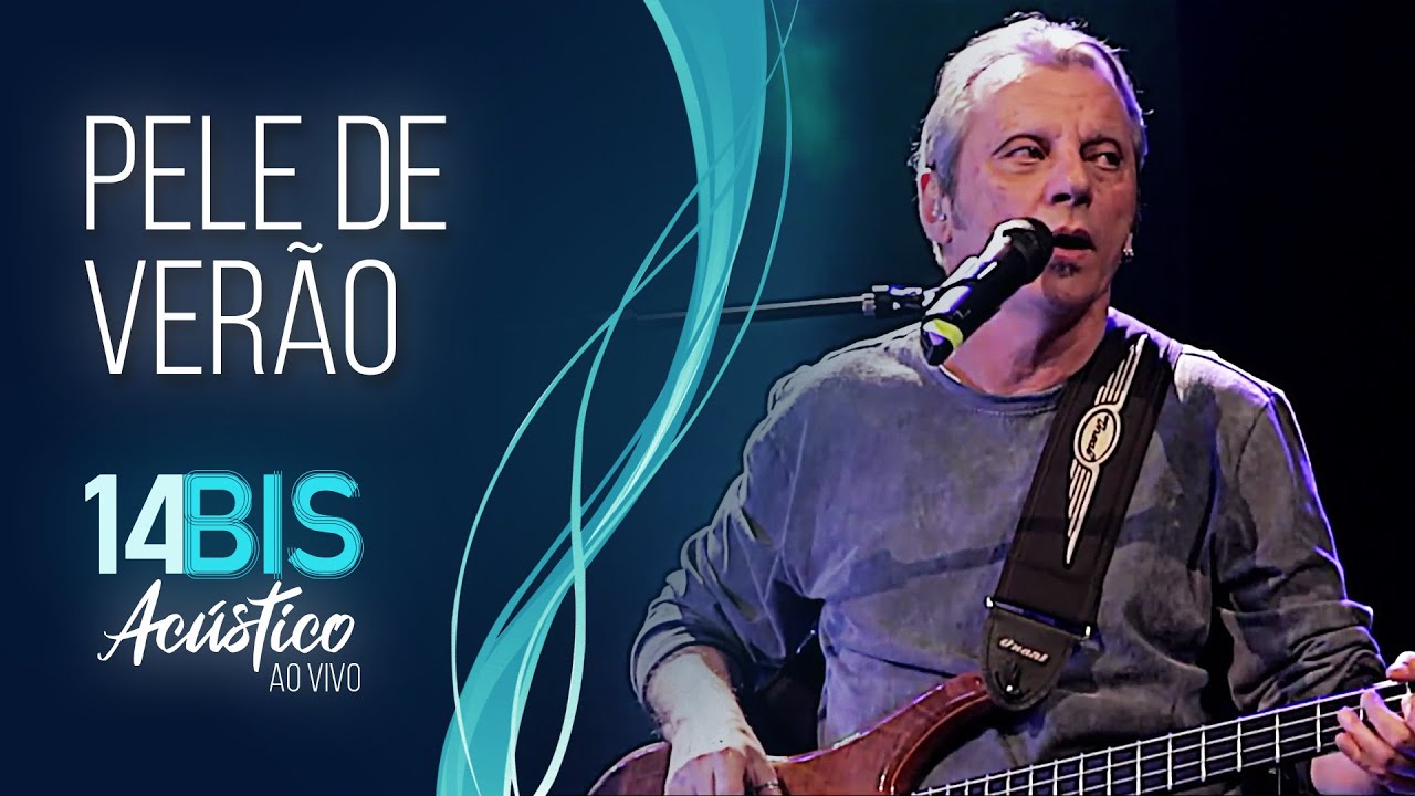 Pele de Verão - 14 Bis Acústico Ao Vivo