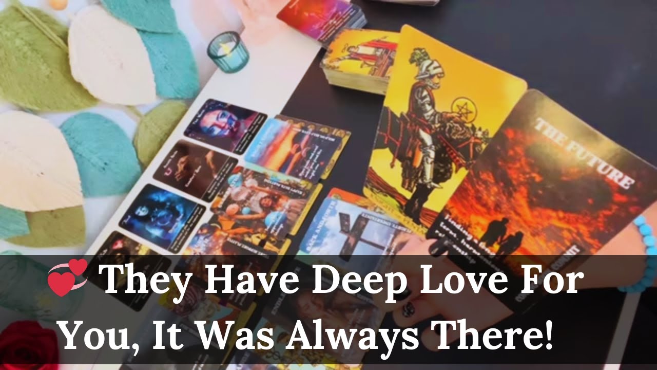 💞 They Have Deep Love For You, It Was Always There! Soulmate Tarot Reading Love All Signs