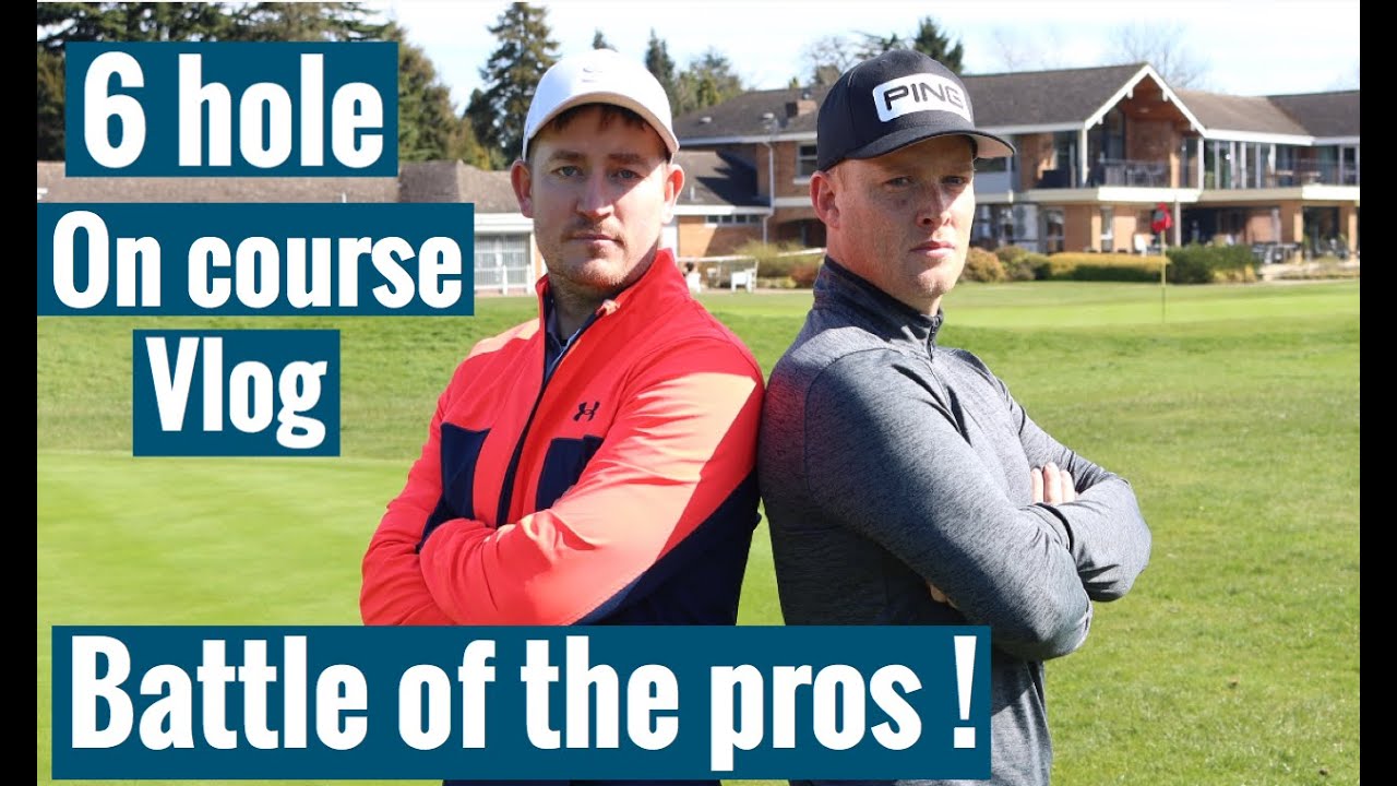 Battle of the Pros - 6 Hole on Course Vlog - Copt Heath Golf Club