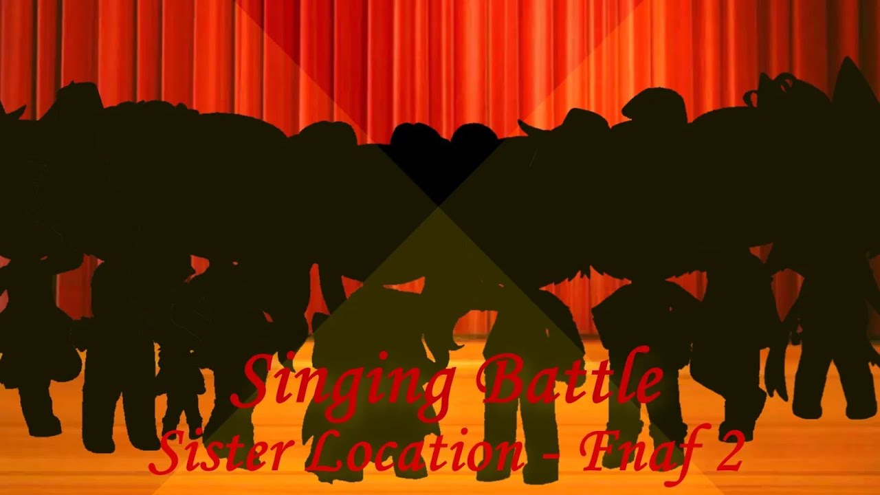 || Singing Battle || Sister Location vs Fnaf 2 || 20k & 1 year special || Part 1|| Gacha Club ||