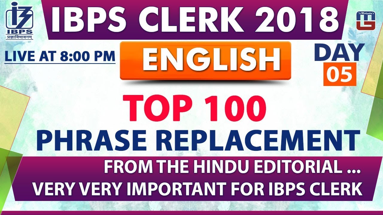 Top 100 | Phrase Replacement | Day 05 | IBPS Clerk 2018 | English | Live at 8:00 pm