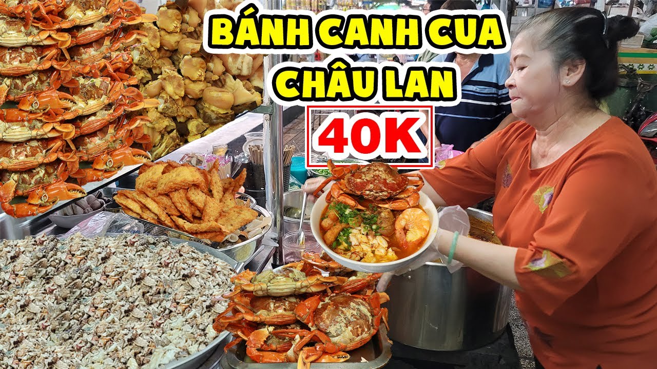 Chất Lượng Bánh Canh Cua Châu Lan Từ 40K Nhìn Là Thèm Nép Mình Trong Chợ Bình Tây Hơn 40 Năm