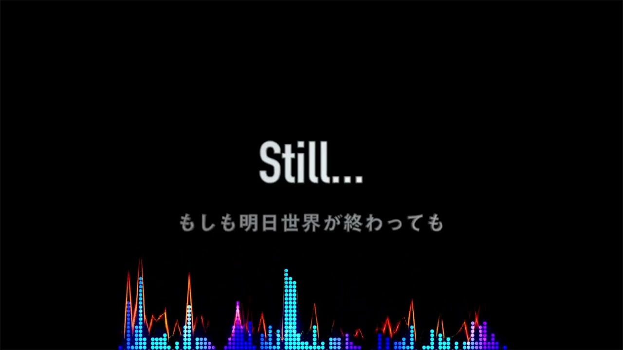 still...【オリジナル曲♪】