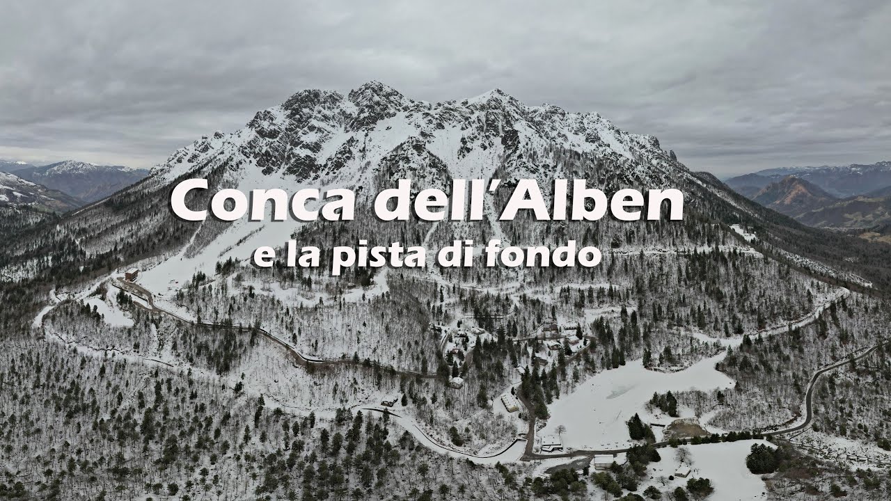 Conca dell'Alben e piste di Fondo