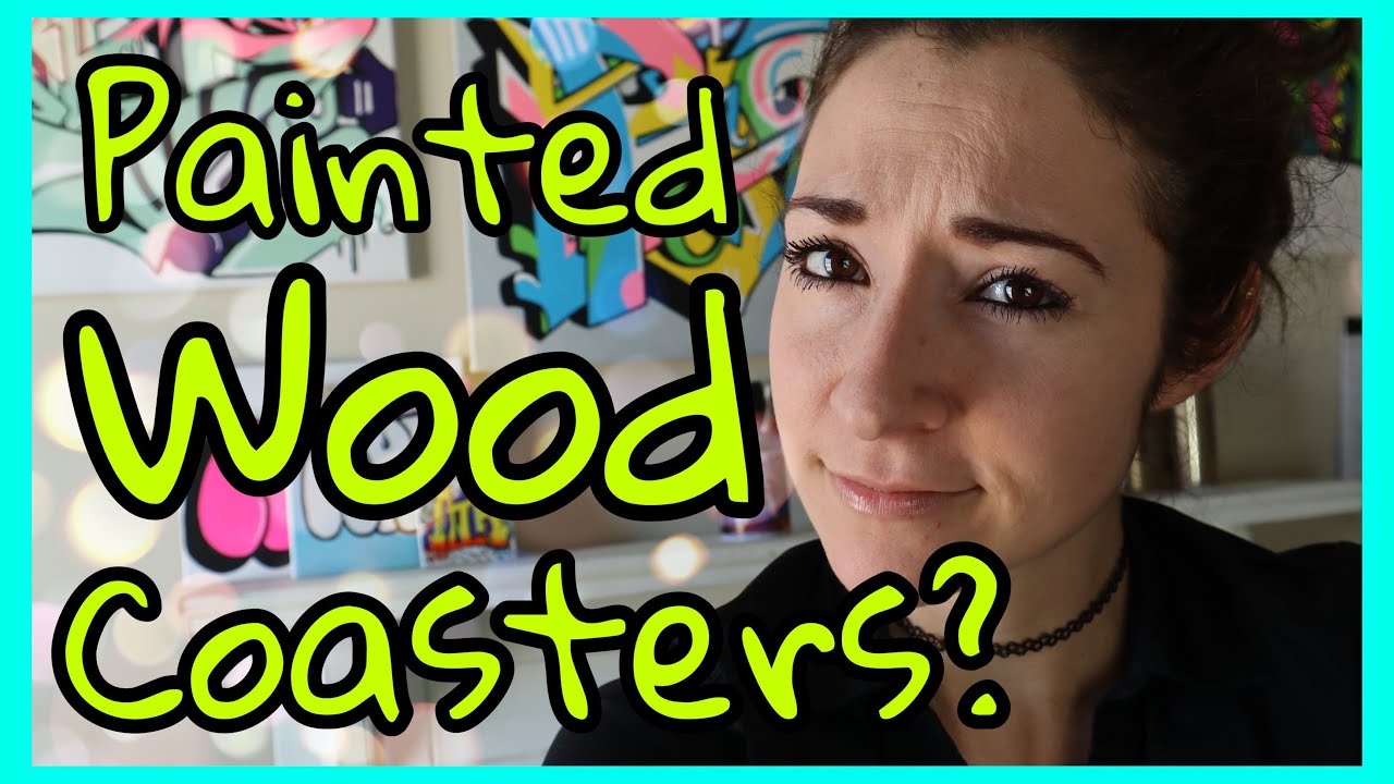 Before You Paint Wooden Coasters&hellip;WATCH THIS!!