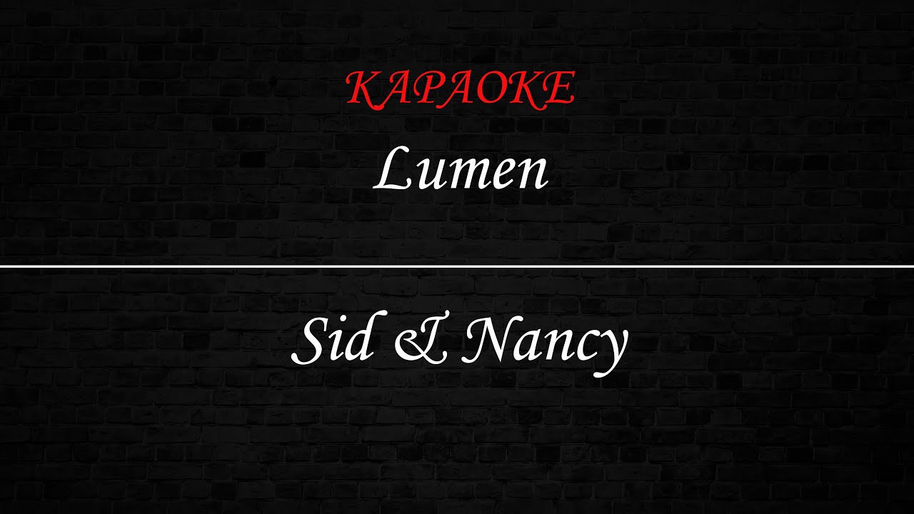 Lumen - Сид и Нэнси (Караоке)