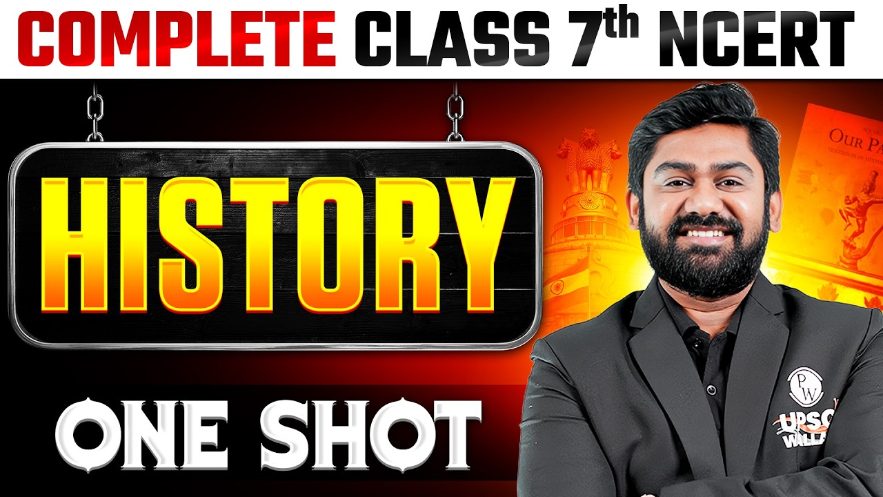 Complete History in 1 Shot | Class 7th NCERT | Free NCERT Series | UPSC