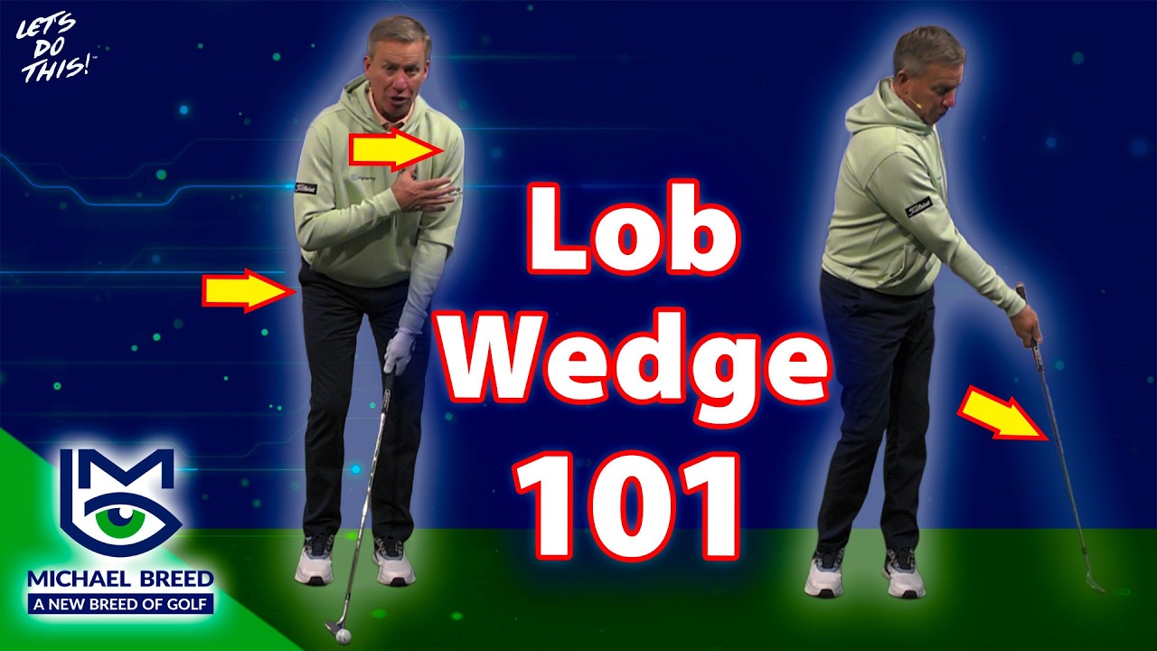 How to Hit Your Lob Wedge… with Michael Breed