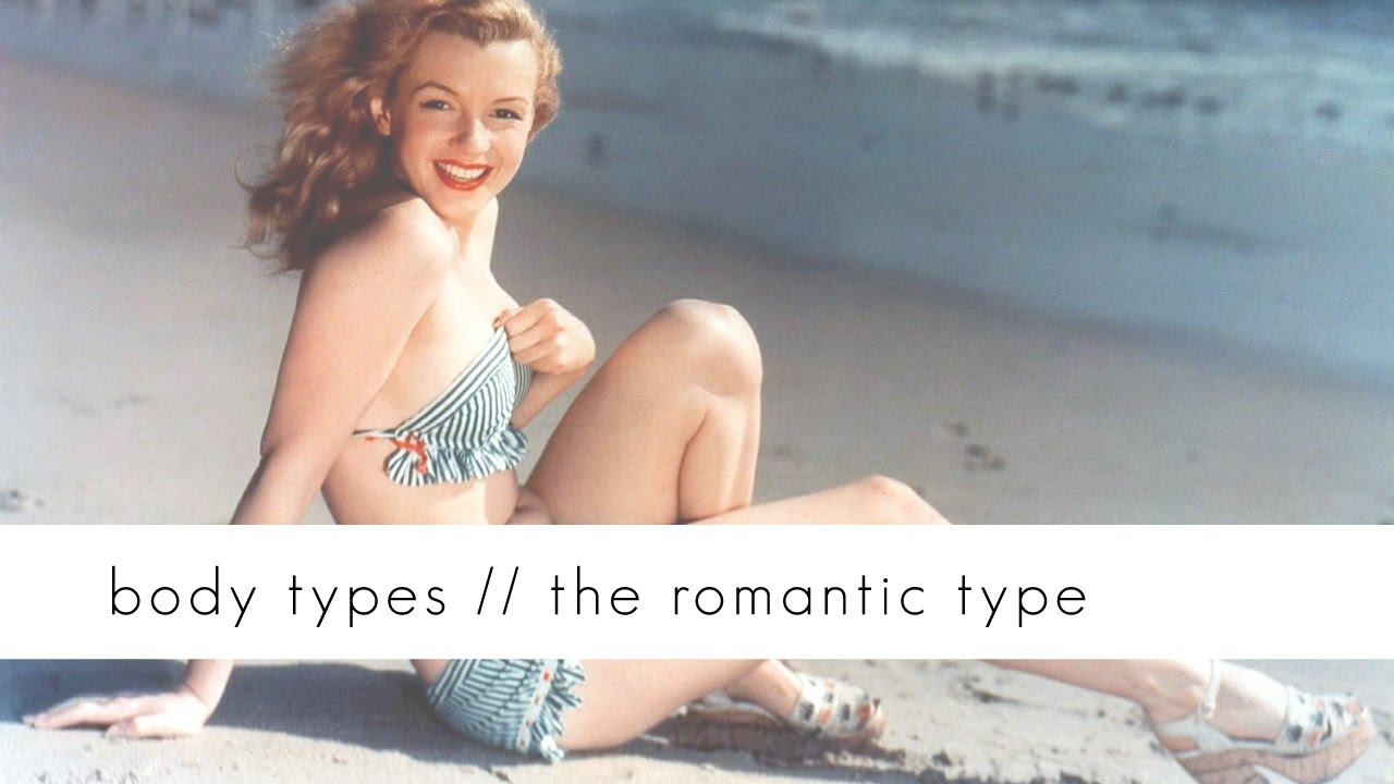 Body Types // Romantic Type