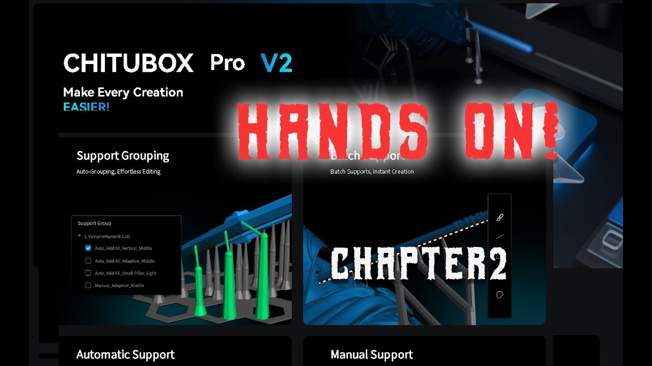 Chitubox Pro V2 - Supports! - Chapter 2