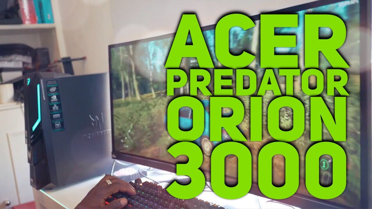 Acer Predator Orion 3000 Unboxing and Gaming