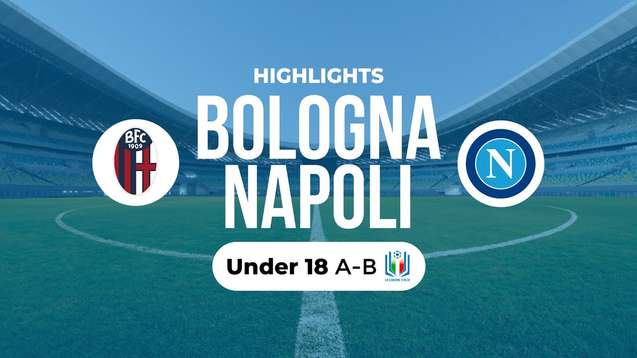 Highlights Bologna-Napoli U18 A-B 12ª giornata stagione 2022-23