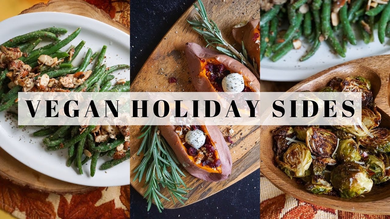 Vegan Holiday + Thanksgiving Side Dish Recipes | Perfect Sweet Potatoes, Almond Green Beans, + More!