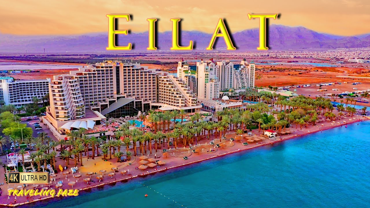 Eilat, Israel 4K ~ Travel Guide (Relaxing Music)