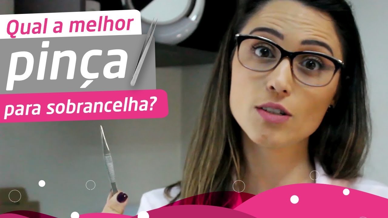 Qual a melhor pinça para sobrancelha?