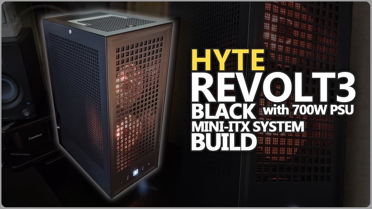 HYTE REVOLT 3 Black Build | with 700W Gold PSU